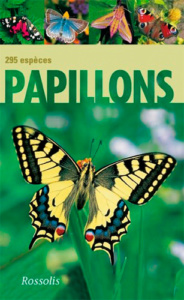 Papillons 295 espèces, Ed. Rossolis, Heiko Bellmann